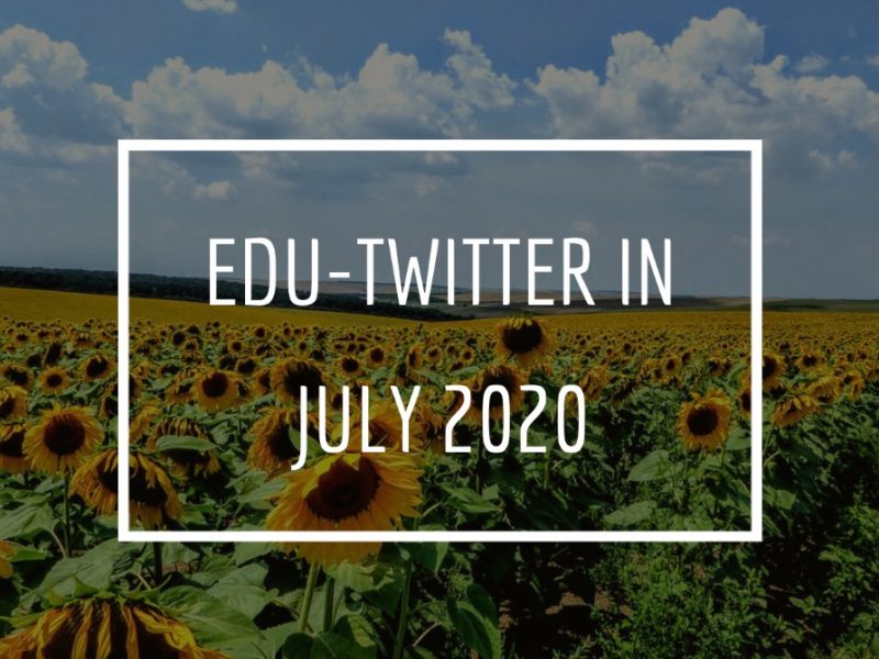 Edu-Twitter July 2020