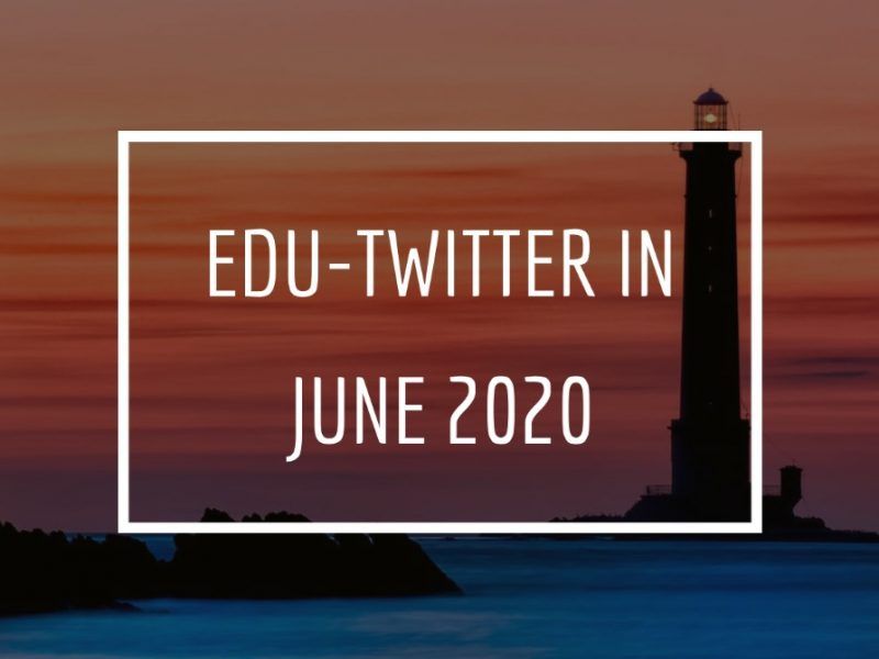 Edu-Twitter June 2020